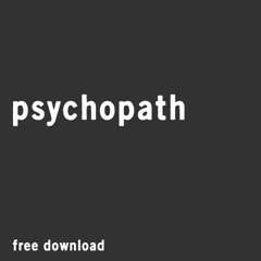 Psychopath | Free Download