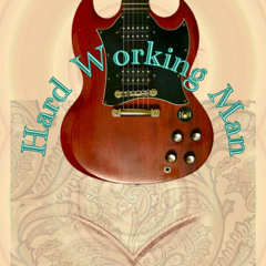 Hard Working Man (Marcus King cover)