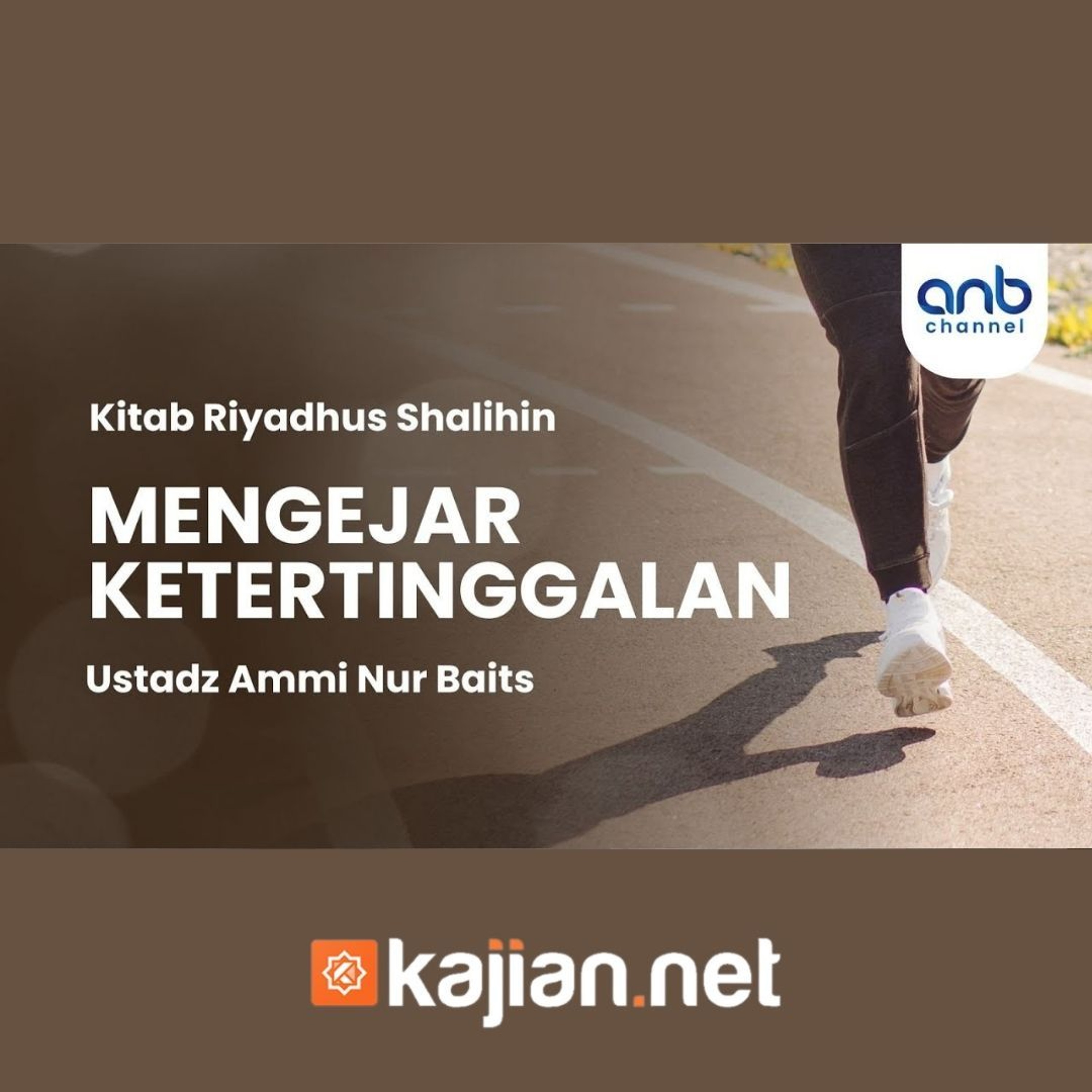 Mengejar Ketertinggalan - Ustadz Ammi Nur Baits, B.A. episode artwork
