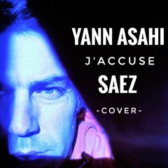 Yann Asahi - cover SAEZ "J'accuse"