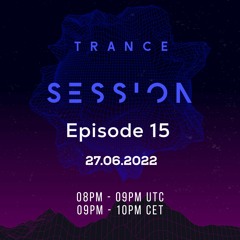 Trance Session Episode 15