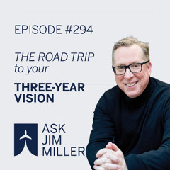 Take Flight Weekly Episode #294: The Road Trip to Your Three-Year Vision