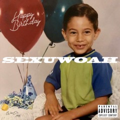 Sexuwoah (Prod. Digital Sauce)