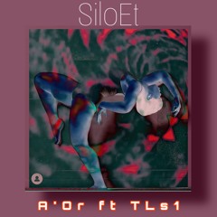 SiloET ft. TLs1