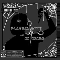 PLAYING WITH SCISSORS EP