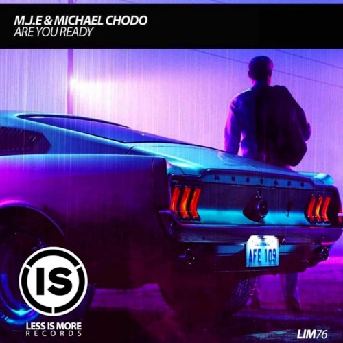 M.J.E & Michael Chodo - Are You Ready ( Preview ) Supported by: Djs From Mars, Jewelz & Sparks