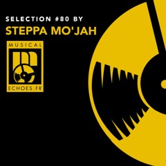 Musical Echoes roots selection #80 (by Steppa Mo'Jah / janvier 2022)