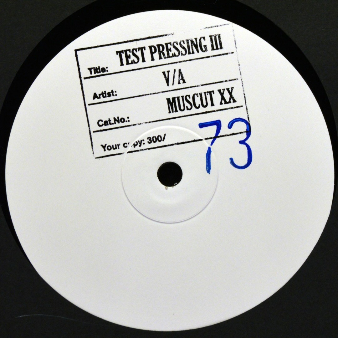 洋楽 Various - Test Pressing One Stream Muscut | Listen to V/A Test Pressing III (Muscut XX, 12