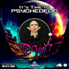 It's Time to Psychedelic #0138 by EGON