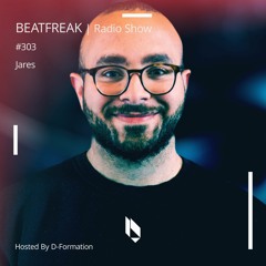 Beatfreak Radio Show By D-Formation #303 | Jares