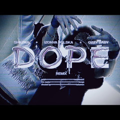 Ozzy Baby x spazma x izonya polska - DOPE RMX