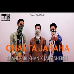 Chalta Jaraha (Explicit Drill Rap) ShaniDaThug x Ibi Khan x Jary Sheikh | Official Audio 2023