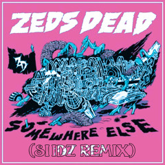 Where are you now - Zeds Dead (SIIDZ Remix).wav
