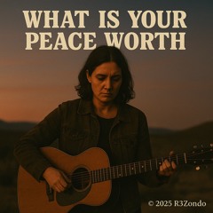 What Is Your Peace Worth