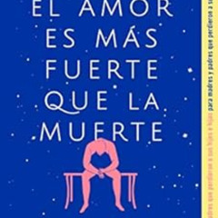 [Read] PDF 💗 Cuando el amor es más fuerte que la muerte (Spanish Edition) by Marcelo