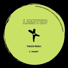 Tiago Rosa - I Want (Original Mix)_TLT116