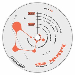 KNCL003 | J Wax 'Blink' EP [Vinyl / Digital]