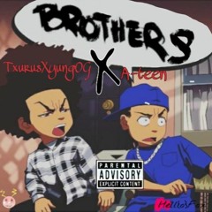 Brothers Ft. A-teen