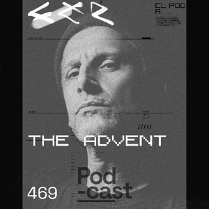 CLR Podcast 469 I The Advent