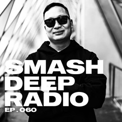 WIN WIN presents Smash Deep Radio ep. 060
