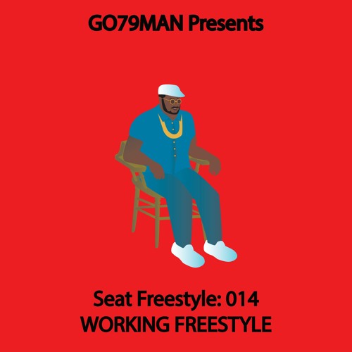 GO79MAN - 🪑 FREESTYLE: 014 Working Freestyle