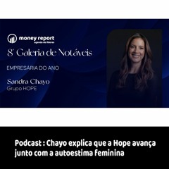 Podcast - Chayo explica que a Hope avança junto com a autoestima feminina