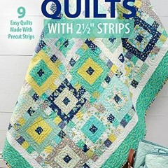 free read Time-Saving Quilts with 2 1/2 Strips (Annie's Quilting)