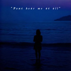 You dont hear me at all