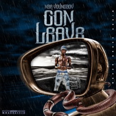 Gon Leave by NBA YoungBoy