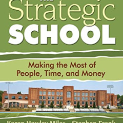 READ EBOOK 🖌️ The Strategic School: Making the Most of People, Time, and Money (Lead