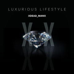 Luxurious Lifestyle (original version)