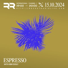 Rocket Radio Espresso #034 w/ IBM Doily