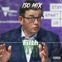 Getting Filthy in Iso