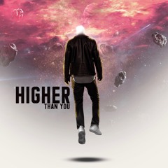 Shaxe Oriah - Higher Than You (ft. A Dough)