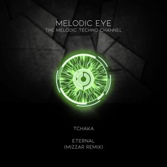 PREMIERE: Tchaka - Eternal (Mizzar Remix) [Mind Connector Records]