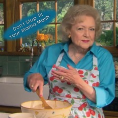 Don't Stop 'til Your Mama Mash