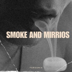 leo waters - smoke and mirrors (fargomix) (sped up)