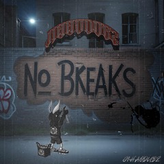JIHAODUBZ -NO BREAKS