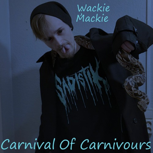 Mackie - Carnival Of Carnivours (Prod by: Vilesky)