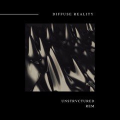 Unstrvctured - REM