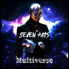 Seven Hats - Multiverso (Original Mix)