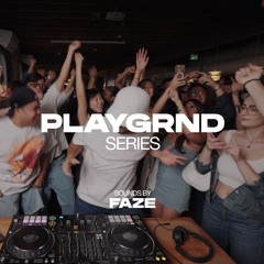 PLAYGRND SERIES | FAZE | THROWBACKS, AMAPIANO, ELECTRONIC, AFROBEATS | APT200