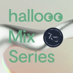 Hallooo Mix Series