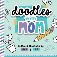 ❤read✔ Doodles with Mom: A Mom & Me, Two Person Drawing Book for Kids to