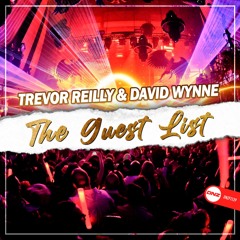Trevor Reilly & David Wynne - The Guest List