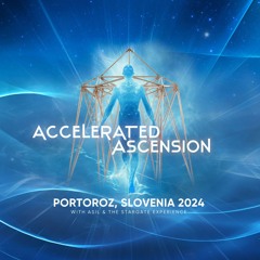 Accelerated Ascension III - Slovenia 2024