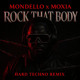 on [FREE DL] Mondello x Moxia - Rock That Body (Hard Techno Remix)