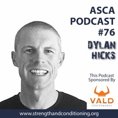 ASCA Podcast #76 - Dylan Hicks