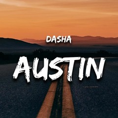 Austin (Dasha) x Reload (Country x EDM Mashup)