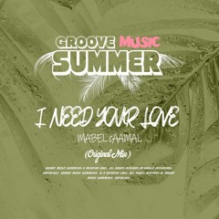 I Need Your Love ( Original Mix ) Mabel Caamal